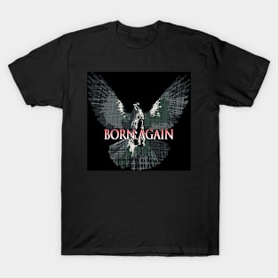 Born Again T-Shirt